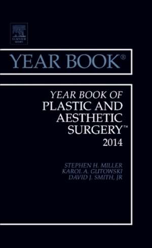 Year Book of Plastic and Aesthetic Surgery 2014 de Stephen H. Miller