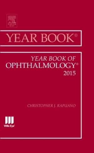 Year Book of Ophthalmology 2015 de Christopher J. Rapuano