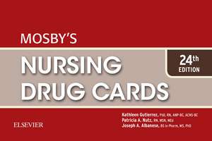 Mosby's Nursing Drug Cards de Kathleen Jo Gutierrez