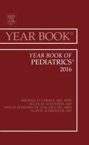 Year Book of Pediatrics, 2016 de Michael D. Cabana