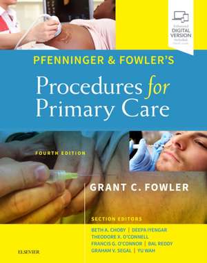 Pfenninger and Fowler's Procedures for Primary Care de Grant C. Fowler