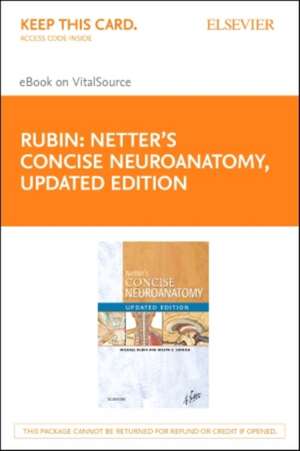 Netter's Concise Neuroanatomy Updated Edition Elsevier eBook on VitalSource (Retail Access Card) de Michael Rubin