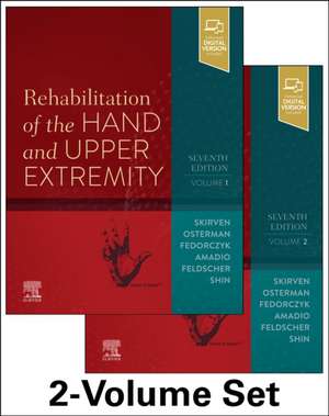 Rehabilitation of the Hand and Upper Extremity, 2-Volume Set de Terri M. Skirven