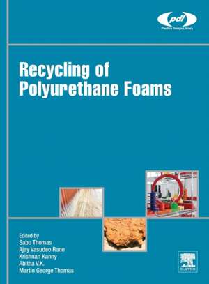 Recycling of Polyurethane Foams de Sabu Thomas