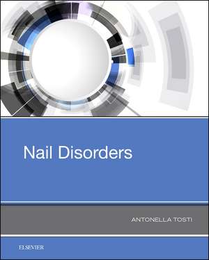 Nail Disorders de Antonella Tosti