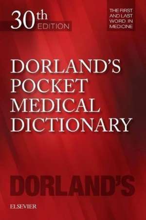 Dorland's Pocket Medical Dictionary de Dorland