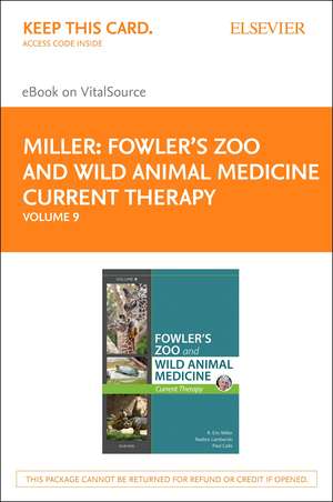 Miller - Fowler's Zoo and Wild Animal Medicine Current Therapy, Volume 9 Elsevier eBook on Vitalsource (Retail Access Card) de Eric R. Miller