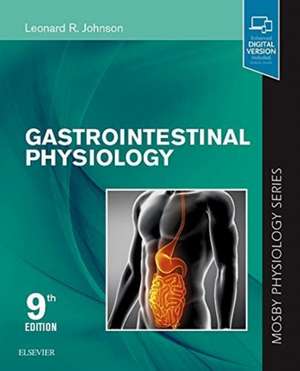 Gastrointestinal Physiology: Mosby Physiology Series de Leonard R. Johnson