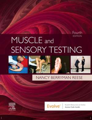 Muscle and Sensory Testing de Nancy Berryman Reese