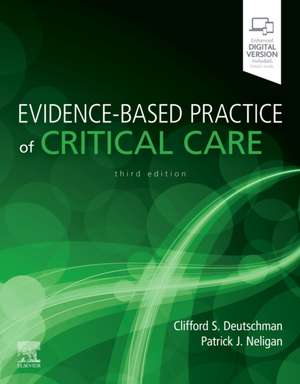 Evidence-Based Practice of Critical Care de Clifford S. Deutschman