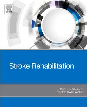 Stroke Rehabilitation de Richard Wilson