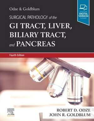 Surgical Pathology of the GI Tract, Liver, Biliary Tract and Pancreas de Robert D. Odze