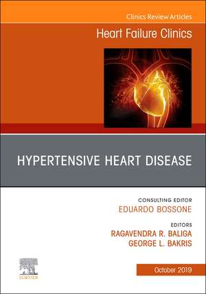 Hypertensive Heart Disease, An Issue of Heart Failure Clinics de George L. Bakris