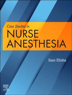 Case Studies in Nurse Anesthesia Anesthesia