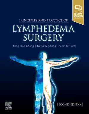 Principles and Practice of Lymphedema Surgery de Ming-Huei Cheng