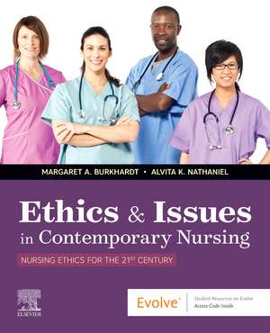 Ethics & Issues In Contemporary Nursing de Margaret A Burkhardt