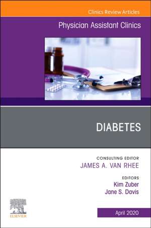 Diabetes,An Issue of Physician Assistant Clinics de Kim Zuber