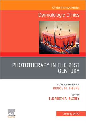 Phototherapy,An Issue of Dermatologic Clinics de Elizabeth A. Buzney