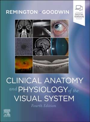 Clinical Anatomy and Physiology of the Visual System de Lee Ann Remington