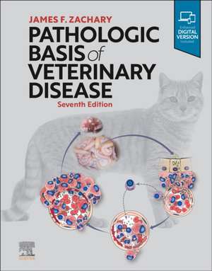 Pathologic Basis of Veterinary Disease de James F. Zachary