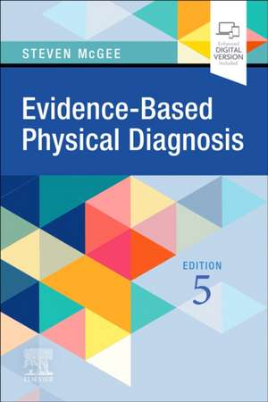 Evidence-Based Physical Diagnosis de Steven McGee