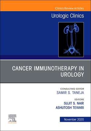 Cancer Immunotherapy in Urology, An Issue of Urologic Clinics de Sujit S Nair