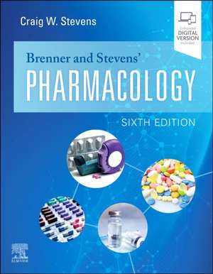 Brenner and Stevens' Pharmacology de Craig W. Stevens