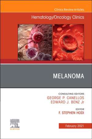 Melanoma, An Issue of Hematology/Oncology Clinics of North America de F. Stephen Hodi