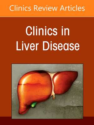 Challenging Issues in the Management of Chronic Hepatitis B Virus, An Issue of Clinics in Liver Disease de Mitchell L Shiffman