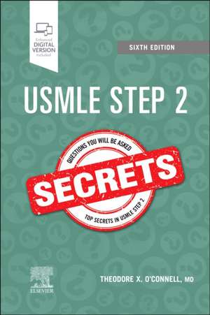 USMLE Step 2 Secrets de Theodore X. O'Connell