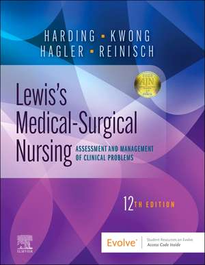 Lewis's Medical-Surgical Nursing: Assessment and Management of Clinical Problems, Single Volume de Mariann M. Harding