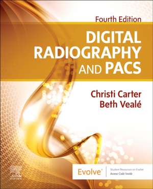 Digital Radiography and PACS de Christi Carter