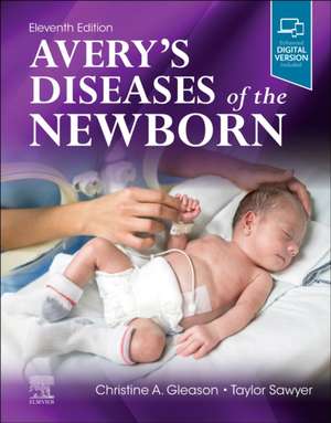 Avery's Diseases of the Newborn de Taylor Sawyer