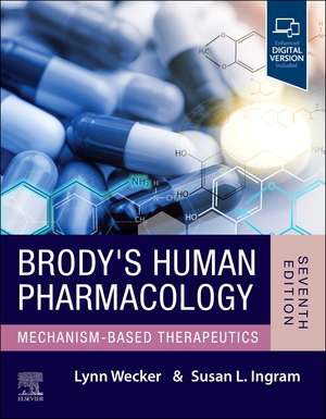 Brody's Human Pharmacology de Lynn Wecker