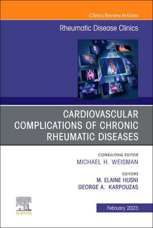 Cardiovascular complications of chronic rheumatic diseases, An Issue of Rheumatic Disease Clinics of North America de M. Elaine Husni?