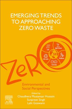 Emerging Trends to Approaching Zero Waste: Environmental and Social Perspectives de Sunpreet Singh