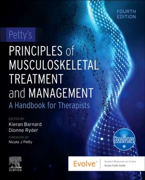 Petty's Principles of Musculoskeletal Treatment and Management: A Handbook for Therapists de Kieran Barnard