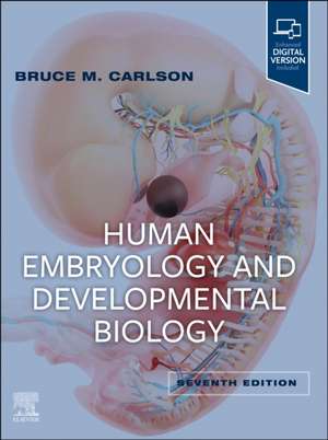 Human Embryology and Developmental Biology de Bruce M. Carlson