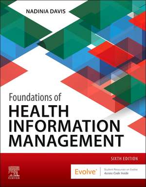 Foundations of Health Information Management de Nadinia A. Davis