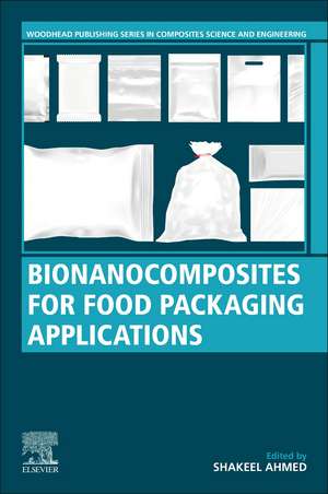 Bionanocomposites for Food Packaging Applications de Shakeel Ahmed