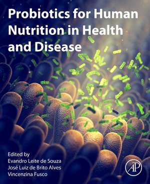 Probiotics for Human Nutrition in Health and Disease de Evandro Leite de Souza