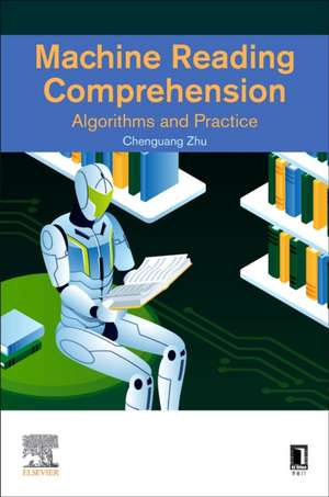 Machine Reading Comprehension: Algorithms and Practice de Chenguang Zhu