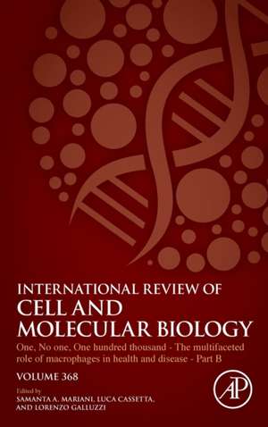 One, No One, One Hundred Thousand - The Multifaceted Role of Macrophages in Health and Disease - Part B de Samanta Antonella Mariani