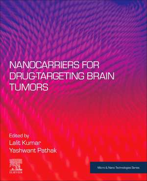 Nanocarriers for Drug-Targeting Brain Tumors de Lalit Kumar