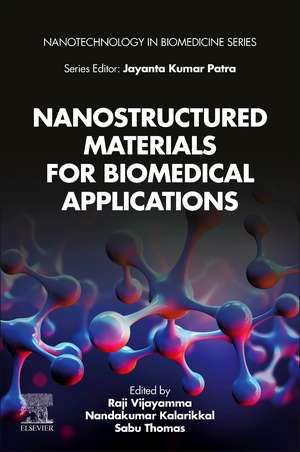 Nanostructured Materials for Biomedical Applications de Raji Vijayamma