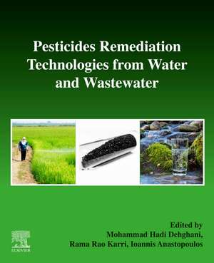 Pesticides Remediation Technologies from Water and Wastewater de Mohammad Hadi Dehghani