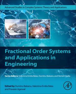 Fractional Order Systems and Applications in Engineering de Dumitru Baleanu