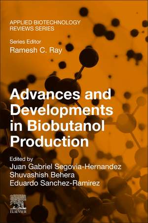 Advances and Developments in Biobutanol Production de Juan Gabriel Segovia-Hernandez