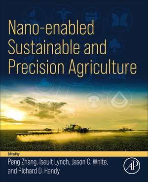 Nano-enabled Sustainable and Precision Agriculture de Peng Zhang