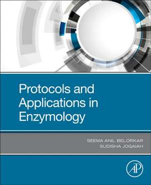 Protocols and Applications in Enzymology de Seema Anil Belorkar